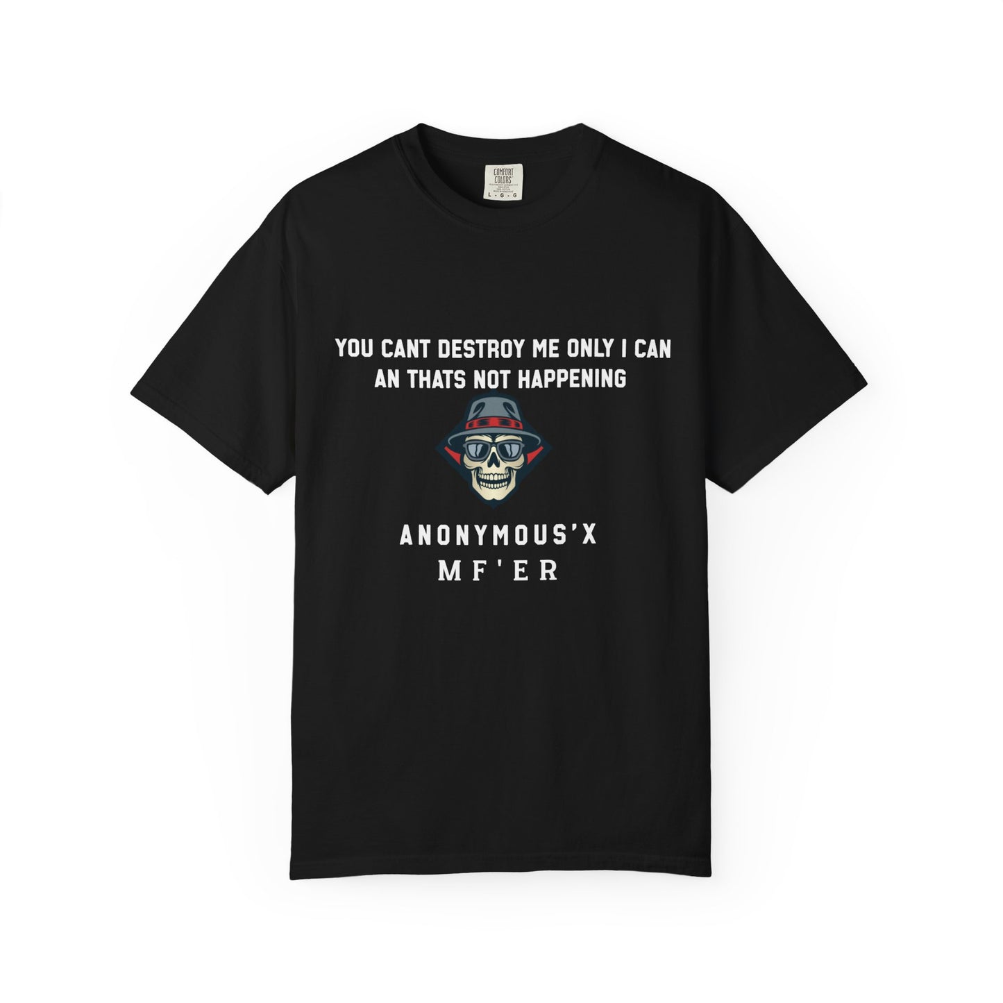 You cant destroy me only i can an thats not happening