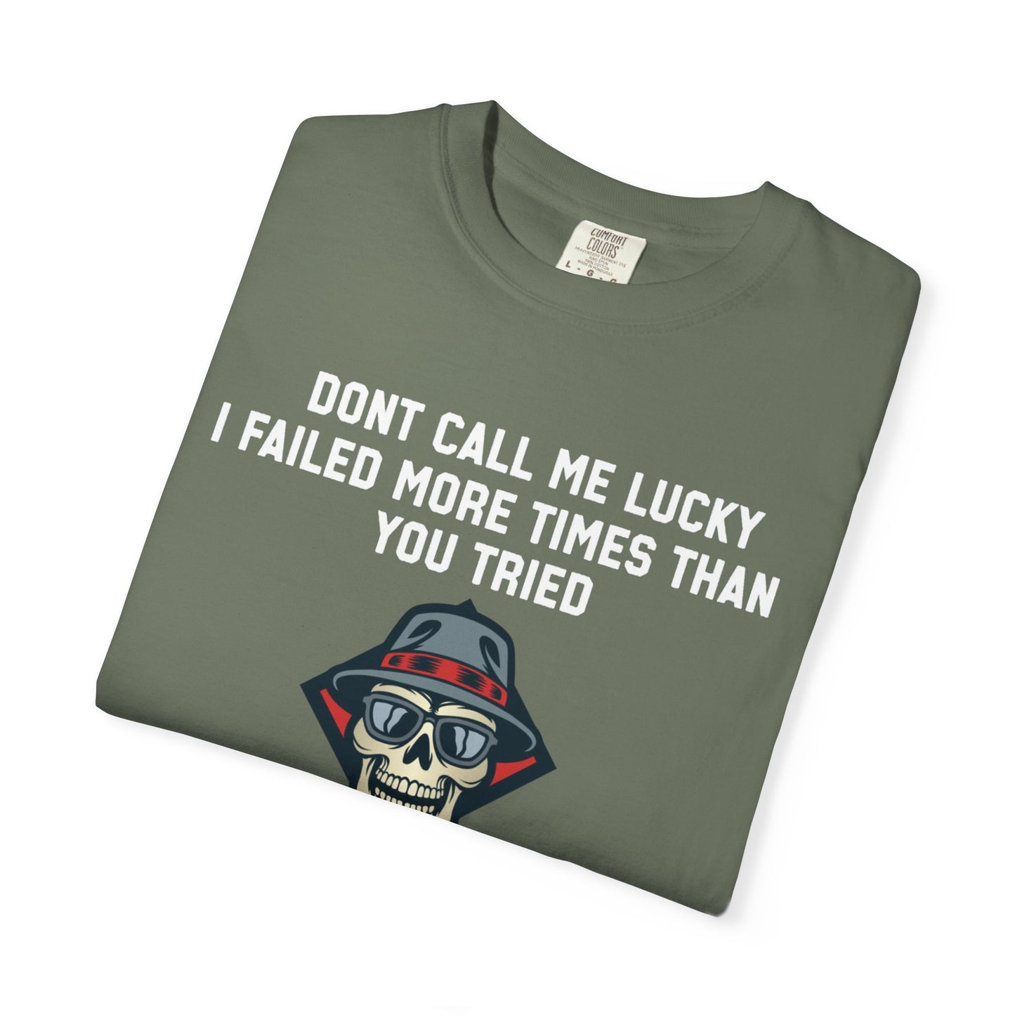 Dont call me lucky i failed more times than you tried